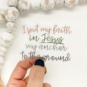 Eu coloco minha fé em Jesus, minha âncora no chão, decalque de vinil transparente, adesivo cristão, rótulo religioso, adesivo de garrafa de água, diário