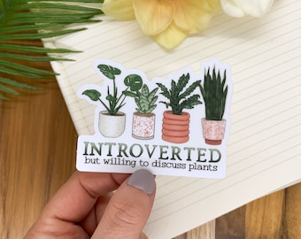 Introverted But Willing To Discuss Plants Decal, Introvert Sticker, Plants Decal, Computer Stickers, Vinyl Stickers, Aesthetic Labels