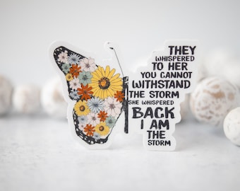 I Am The Storm Sticker, Floral Butterfly Sticker, Bumper Sticker, Vinyl Sticker, Girl Power Sticker, Laptop Decal, Feminist Sticker, Gift