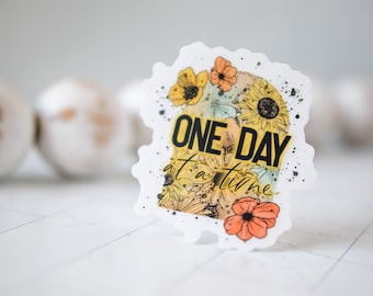 One Day At A Time Sticker, Floral Sticker, Botanical Decal, Vinyl Sticker, Water Bottle Decal, Motivational Sticker, Empowerment Label