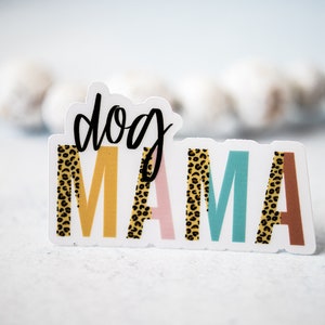 Dog Mama Sticker, Dog Mom Car Decal, Dog Owner Sticker, Dog Mom Sticker, Dog Lover Label, Clear Vinyl Sticker, Laptop Labels, Waterproof image 6