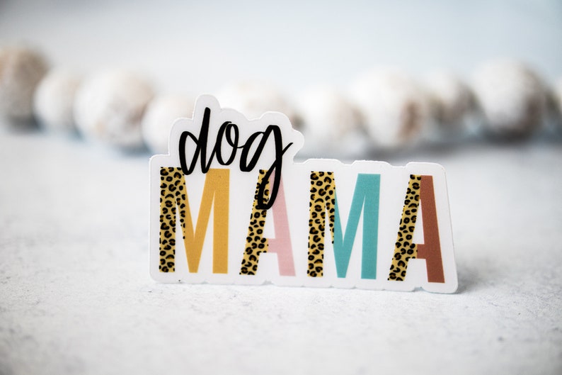 Dog Mama Sticker, Dog Mom Car Decal, Dog Owner Sticker, Dog Mom Sticker, Dog Lover Label, Clear Vinyl Sticker, Laptop Labels, Waterproof image 6