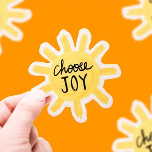 Choose Joy Sticker, Mental Health Stickers, Kindle Sticker, Sun Decal, Encouraging Stickers, Water Bottle Labels, Uplifting Stickers