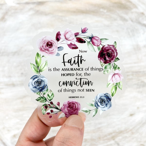 Hebrews 11 1 Clear Sticker, Faith Is The Assurance Of Things Hoped For, Christian Stickers, Bible Verse Labels, Scripture Waterproof Sticker