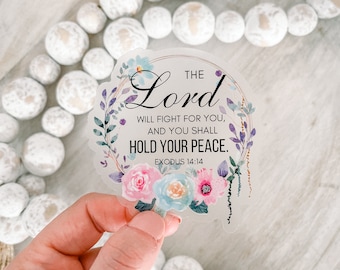 The Lord Will Fight For You, Christian Sticker, Bible Verse Sticker, Scripture Sticker, Fight Sticker, Catholic Decal, Laptop Vinyl Sticker