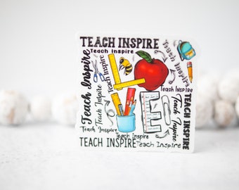 Teach Inspire Sticker, Back To School, Clear Vinyl Label, Appreciation Sticker, Teacher Gift, Education Decal, Social Worker, Water Bottle