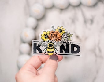 Bee Kind Clear Sticker, Bee Decal, Kindness Decal, Gift For Her, Waterbottle Sticker, Encouraging Sticker, Positive Label, Motivational Gift