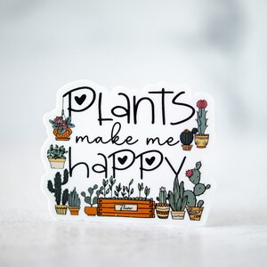 Adesivo Plants Make Me Happy, Presente para Amantes de Plantas, Decalque de Cacto, Adesivos para Suculentas, Etiqueta para Plantas Domésticas, Adesivo para Mãe de Planta, Adesivo à Prova D'Água