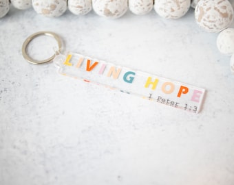 Living Hope Keychain, Christian Key Chain, Bible Verse Keychain, Inspirational Keychain, Encouraging Keychain, Best Friend Gift, Colorful