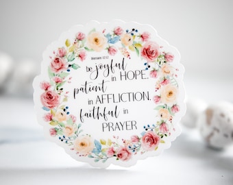 Be Joyful In Hope Decal, Christian Sticker, Faith Clear Decal, Bible Verse Quote, Die Cut Sticker, Religious Sticker, Bible Verse Mapping