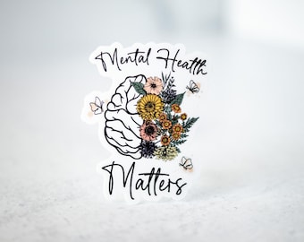 Mental Health Matters, Motivational Sticker, Encouraging Sticker, Clear Vinyl Decal, Mental Health Awareness, Inspirational Stickers