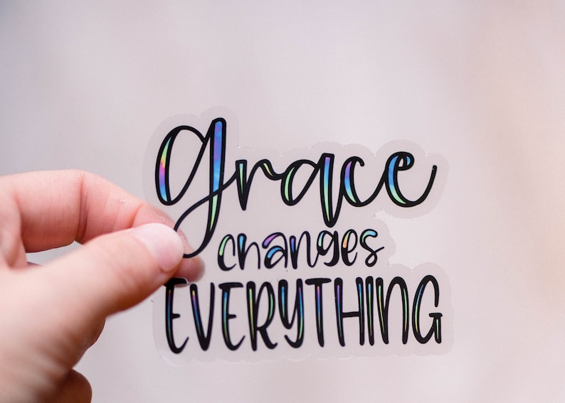 Grace Changes Everything Sticker Christian Label Die Cut Etsy(04)