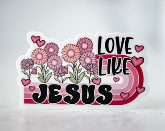 Love Like Jesus Sticker, Pink Floral Label, Christian Stickers, Water Bottle Decal, Bible Journaling, Jesus Sticker, God Sticker, Vinyl