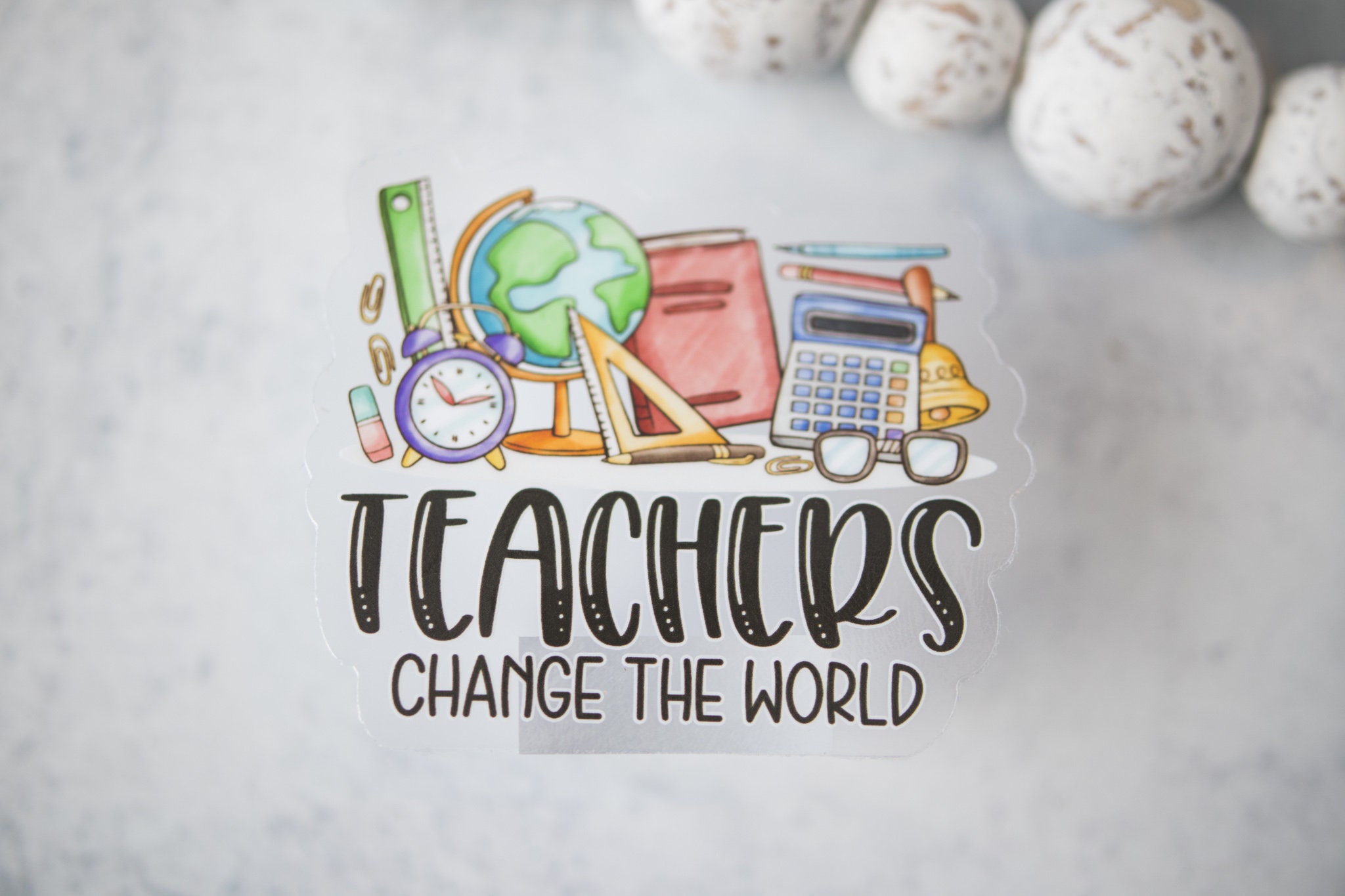 Teachers Change the World Sticker / Magnet