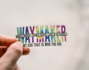 Waymaker Car Decal, Clear Die Cut Sticker, Miracle Worker Label, Promise Keeper Decal, Light In The Darkness Label, Religious Sticker