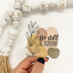 Be Still And Know Sticker, Bible Verse Sticker, Christian Decal, Vinyl Sticker, Journal Sticker, Church Sticker, Believer, Best Friend Gift