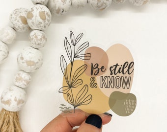 Be Still And Know Sticker, Bible Verse Sticker, Christian Decal, Vinyl Sticker, Journal Sticker, Church Sticker, Believer, Best Friend Gift