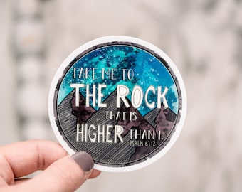 Christian Quote Sticker, Take Me To The Rock Sticker, Christian Sticker, Vinyl Label, Faith Sticker, Scripture Decal Bible Journaling