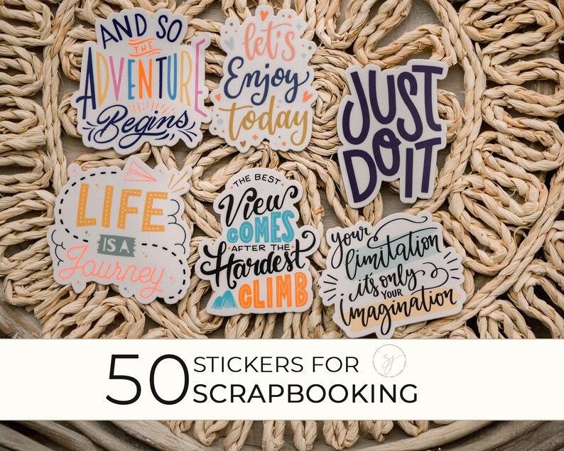 May include: 50 colorful stickers with inspirational quotes, perfect for scrapbooking. The stickers feature phrases like "And so the adventure begins", "Life is a journey", "Just do it", and "Your limitation is only your imagination".