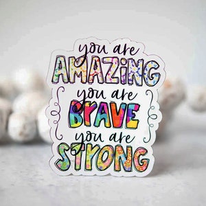 3&quot; Magnet, You Are Amazing, You Are Brave, You Are Strong, Inspirational Magnet, Encouraging Magnet, Quote Magnet, Stocking Stuffer, Gift
