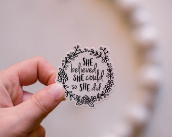 Pack of 50 - She Believed She Could Sticker, Positive Sayings Sticker, Wholesale Stickers, Gift For Her, Thank You Gift