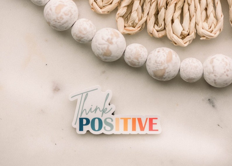 Think Positive Vinyl Sticker, Positivity Affirmations, Waterproof ...