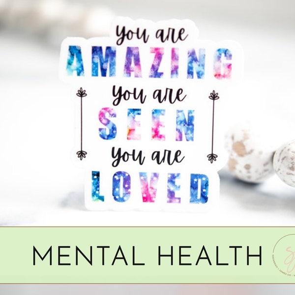 You Are Amazing Sticker, You Are Seen Label, You Are Loved Decal, Empowering Sticker, Motivational Quote Label, Car Decal, Laptop Sticker