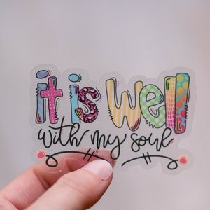 Spiritual Stickers for Christians, Religious Stickers, It is Well With My  Soul Bible Verse  Sticker for Sale by crossesforever