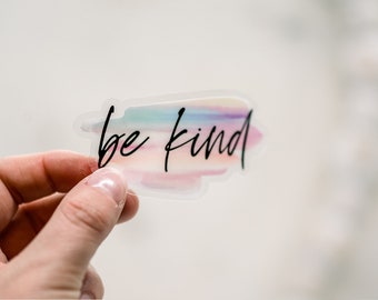 Water Bottle Sticker, Laptop Sticker, Be Kind Decal, Vinyl Stickers For Phone Case, Tumbler Sticker, Quote Sticker, Clear Decal, Kindle