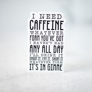 I Need Caffeine Sticker, Coffee Lover Label, Coffee Sticker, Water Bottle Sticker, Office Desk Decal, Laptop Sticker, Coffee Addict Gift image 3