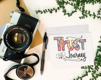 Trust The Journey Card, Appreciation Card, 5" x 7" Greeting Card, White Envelope Included