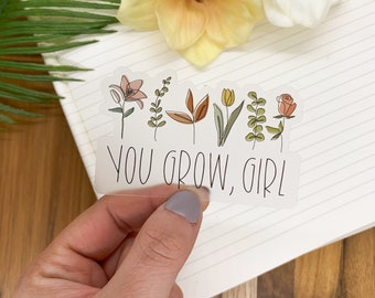 You Grow Girl Stricker, Laptop Decal, Bumper Stickers, Girl Power Label, Motivational Decal, Car Stickers, Clear Label, Vision Board Sticker