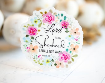 The Lord Is My Shepherd Psalm 23 Clear Sticker, Bible Verse, Christian Jesus Sticker, Faith Sticker, Clear Sticker, Christian Decal Journal