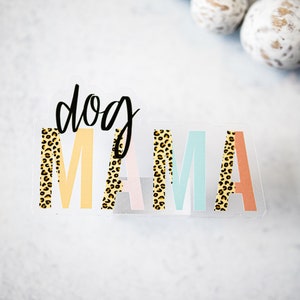Dog Mama Sticker, Dog Mom Car Decal, Dog Owner Sticker, Dog Mom Sticker, Dog Lover Label, Clear Vinyl Sticker, Laptop Labels, Waterproof image 2
