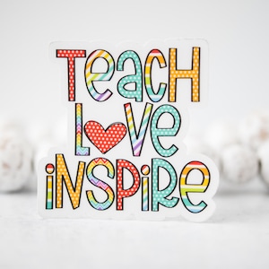 Teacher Stickers, Laptop Sticker, Teach Love Inspire Clear Decal, Appreciation Stickers, Teacher Gift, Education Decal, Water Bottle Sticker