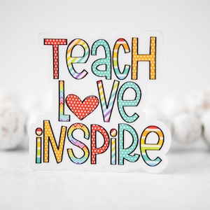 Lehrer Wertschätzung Aufkleber, Laptop Aufkleber, Teach Love Inspire klar Aufkleber, Lehrer Abschlussgeschenk, Bildungs Aufkleber,Wasserflasche Aufkleber