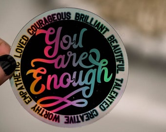 You Are Enough Sticker, Inspirational Stickers, Circle Vinyl Decal, Motivational, Waterproof Sticker, Gift For Her, Encouraging Stickers