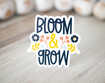 Bloom & Grow Water Bottle Sticker, Kindness Decal, Phone Sticker, Positive Sticker, Pastel Sticker, Quote Sticker, Water Flask Decal