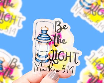 Christian Stickers, Bible Verse Sticker, Scripture Decal, Be The Light Sticker, Bible Journaling, Clear Sticker, Faith Sticker, Religious