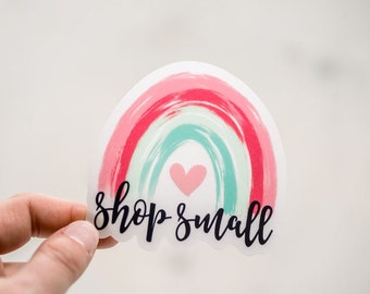 Shop Small Sticker, Clear Vinyl Sticker, Small Business Decal, Water Bottle Sticker, Quote Sticker, Die Cut Sticker, Scrapbooking, Tumbler