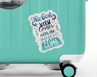The Best View Comes After The Hardest Climb Sticker, Inspirational Label, Luggage Stickers, Motivational Label,Water Bottle Sticker,Positive