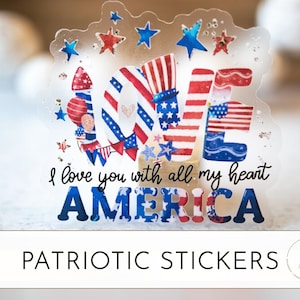 America Sticker, Patriotic Sticker, Bumper Sticker, Patriotic Label, USA Holiday Sticker, USA Flag Decal, Love America Sticker, 4th Of July