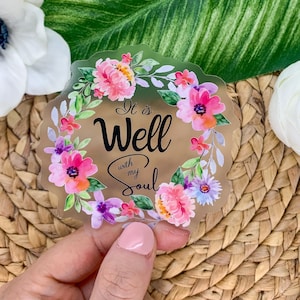 It Is Well With My Soul Sticker, Clear Label, Floral Wreath Decal, Religious Sticker, Faith Label, Christian Car Decal, Laptop Stickers