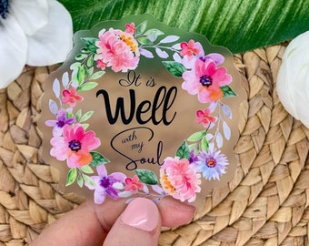 It Is Well With My Soul Sticker, Clear Label, Floral Wreath Decal, Religious Sticker, Faith Label, Christian Car Decal, Laptop Stickers