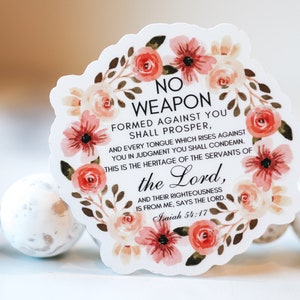 Isaiah 54:17, Clear Floral, Jesus Decal, Die Cut Label, Christian Decal, Bumper Sticker, Waterproof Label, Removable Sticker, Bible Verse