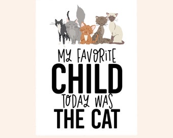 My Favorite Child Today Was The Cat, Furry Animals, Animal Sticker, Cat Stickers, Aesthetic Sticker, Animal Lover Gift, Laptop Decal