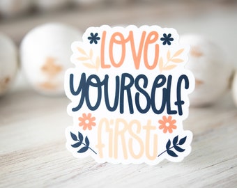 Love Yourself First Water Bottle Sticker, Kindness Decal, Phone Sticker, Self Love Sticker, Pastel Sticker, Quote Sticker, Water Flask Decal