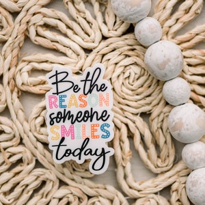 Be The Reason Someone Smiles Today, Bulk Pack of 50 Stickers, Waterbottle Vinyl Sticker, s Label, Waterproof Smile Sticker, Funny