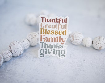 Thankful Greatful Blessed Family Thanksgiving, Positive Sticker, Pastel Decal, Car Accessories, Die Cut Sticker, Window Decal, Colorful