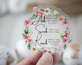 Ask Seek Knock Decal, Christian Sticker, Bible Journaling Decal, Clear Vinyl Sticker, Religious Sticker, Scripture Sticker, Bible Verse
